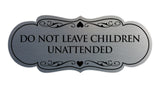 Signs ByLITA Designer Do Not Leave Children Unattended Sign