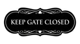Signs ByLITA Designer Keep Gate Closed Sign