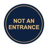 Signs ByLITA Circle Not An Entrance Sign