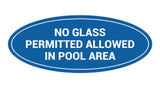 Oval No Glass Permitted Allowed In Pool Area Sign