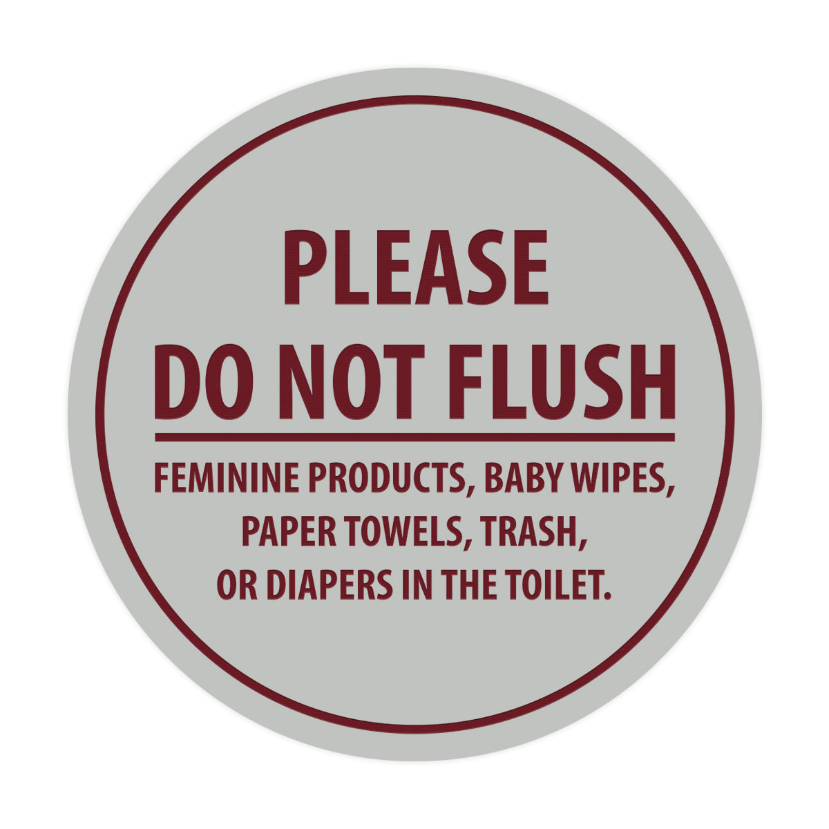Signs ByLITA Circle Please Do Not Flush Etiquette Sign