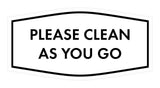 Fancy Please Clean As You Go Wall or Door Sign