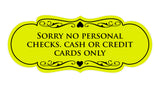 Signs ByLITA Designer Sorry No Personal Checks. Cash or Credit Cards Only Sign