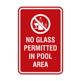 Signs ByLITA Portrait Round No Glass Permitted In Pool Area Sign with Adhesive Tape, Mounts On Any Surface, Weather Resistant, Indoor/Outdoor Use