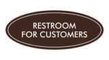 Oval Restroom For Customers Sign