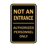 Portrait Round Not An Entrance Authorized Personnel Only Sign