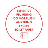 Circle Sensitive Plumbing Do Not Flush Anything Except Toilet Paper Wall or Door Sign