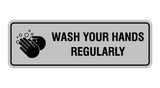 Standard Wash Your Hands Regularly Sign