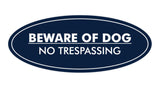 Oval Beware Of Dog No Trespassing Sign