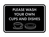 Classic Framed Please Wash Your Own Cups and Dishes Wall or Door Sign