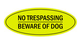 Oval No Trespasssing Beware Of Dog Sign