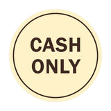 Signs ByLITA Circle Cash Only Sign