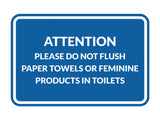 Signs ByLITA Classic Framed Attention Please Do Not Flush Paper Towels or Feminine Products in Toilets