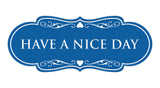 Designer Have a Nice Day Wall or Door Sign