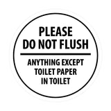 Signs ByLITA Circle Please do not flush anything except toilet paper Sign