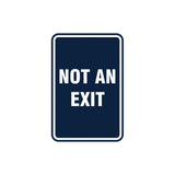 Portrait Round Not An Exit Sign with Adhesive Tape, Mounts On Any Surface, Weather Resistant