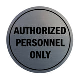 Signs ByLITA Circle Authorized Personnel Only Sign