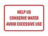 Signs ByLITA Classic Framed Help Us Conserve Water Avoid Excessive Use