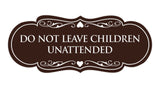 Signs ByLITA Designer Do Not Leave Children Unattended Sign