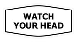 Signs ByLITA Fancy Watch Your Head Sign