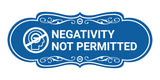 Designer Negativity Not Permitted Wall or Door Sign