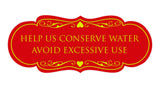 Signs ByLITA Designer Help Us Conserve Water Avoid Excessive Use Sign
