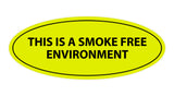 Oval THIS IS A SMOKE FREE ENVIRONMENT Sign