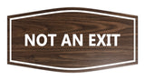 Signs ByLITA Fancy Not An Exit Sign