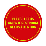 Signs ByLITA Circle Please Let Us Know If Restroom Needs Attention Sign