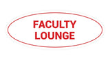 Signs ByLITA Oval Faculty Lounge Sign