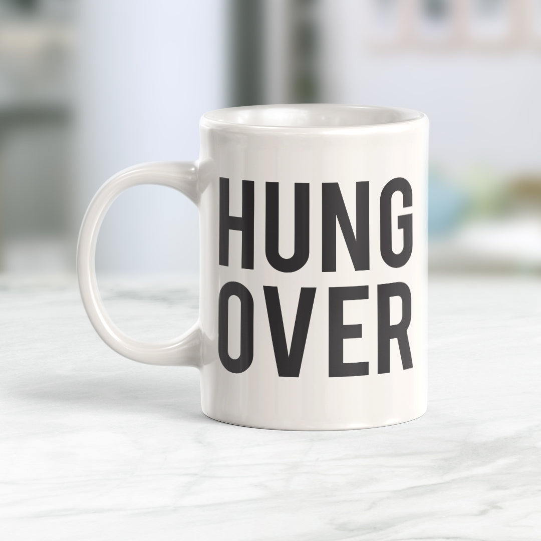 Hung Over 11oz Coffee Mug - Funny Novelty Souvenir