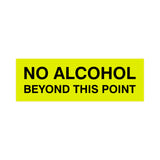 Signs ByLITA Basic No Alcohol Beyond This Point Sign
