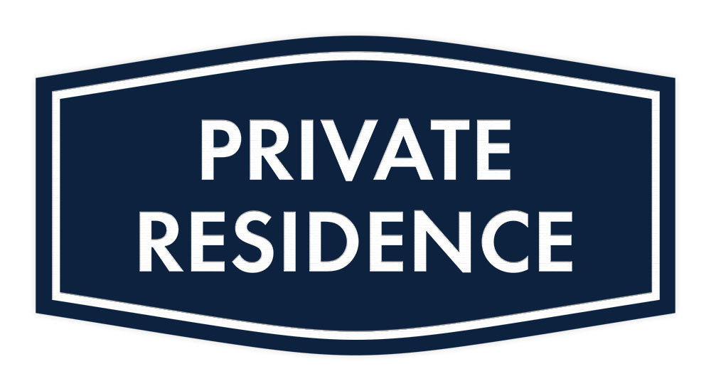 Fancy Private Residence Wall or Door Sign