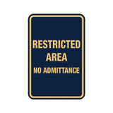 Portrait Round Restricted Area No Admittance Sign with Adhesive Tape, Mounts On Any Surface, Weather Resistant