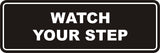 Signs ByLITA Standard Watch Your Step Sign