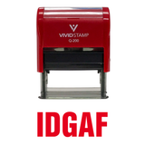 IDGAF Self Inking Rubber Stamp