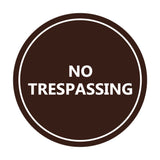Signs ByLITA Circle No trespassing Sign