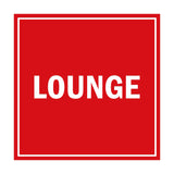 Square Lounge Sign with Adhesive Tape, Mounts On Any Surface, Weather Resistant