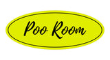 Oval Poo Room Sign