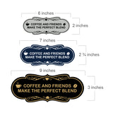 Designer Coffee and Friends Make the Perfect Blend Wall or Door Sign