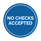 Signs ByLITA Circle No Checks Accepted Sign