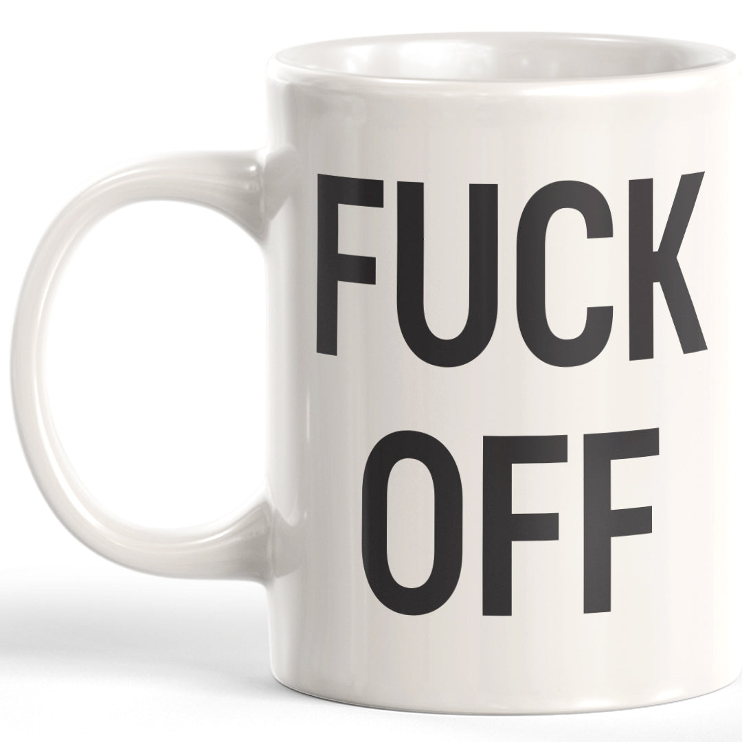 Fuck Off 11oz Coffee Mug - Funny Novelty Souvenir – All Quality