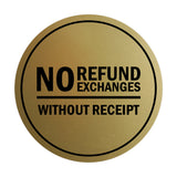 Signs ByLITA Circle No Refund No Exchanges Without Receipt Sign