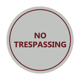 Signs ByLITA Circle No trespassing Sign