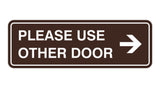 Signs ByLITA Standard Please Use Other Door Right Arrow Sign