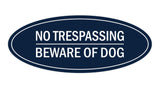 Oval No Trespasssing Beware Of Dog Sign