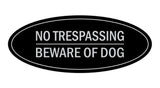 Oval No Trespasssing Beware Of Dog Sign