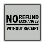 Signs ByLITA Square No Refund No Exchanges Without Receipt Sign