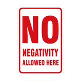 Portrait Round No Negativity Allowed Here Sign