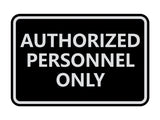 Signs ByLITA Classic Framed Authorized Personnel Only Sign